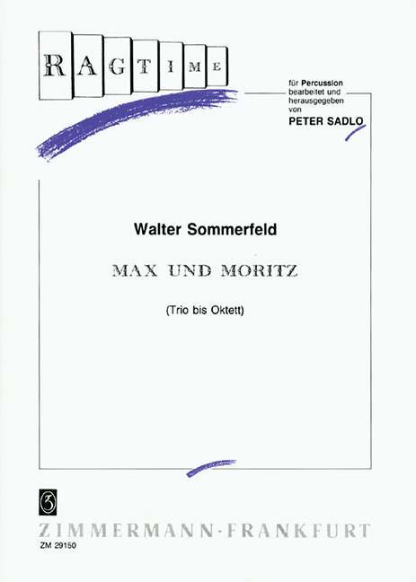 Max und Moritz&nbsp;&nbsp;für Percussion (Trio bis Oktett)&nbsp;&nbsp;