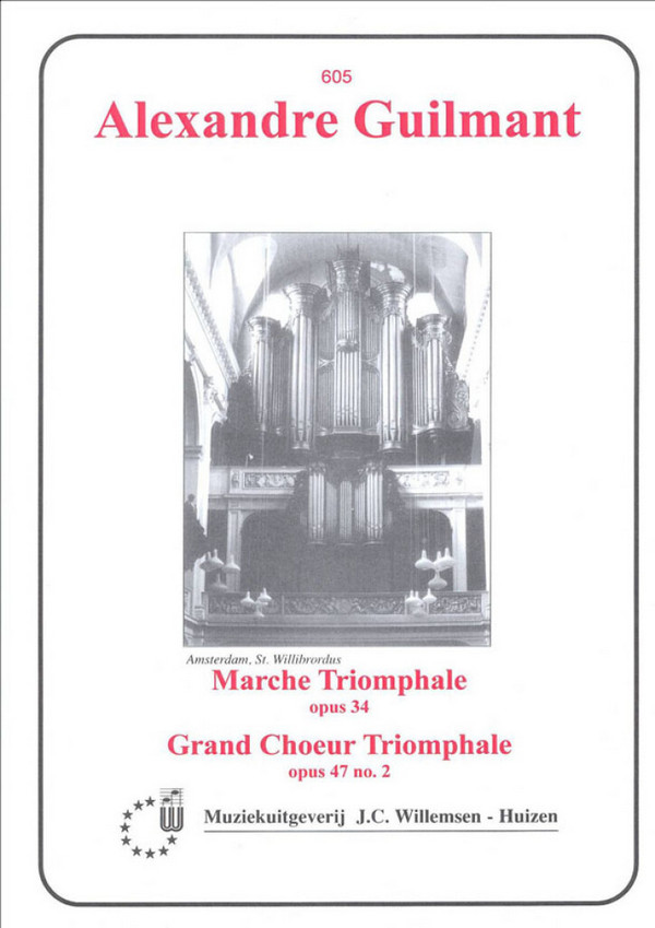 Marche triomphale op.34  et  Grand choeur triomphale op.47,2  pour orgue