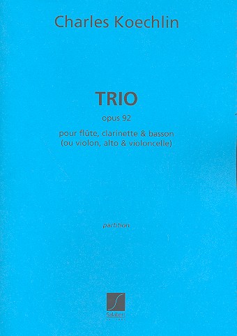 Trio op.92 pour flûte, clarinette&nbsp;&nbsp;et basson (violon, alto, violoncelle)&nbsp;&nbsp;partition