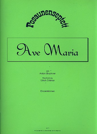 Ave Maria für 7 Posaunen  Partitur und Stimmen  