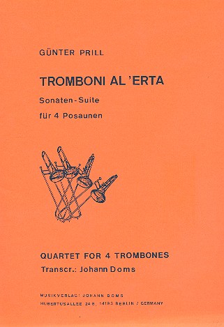 Tromboni al'erta Sonaten-Suite  für 4 Posaunen  Partitur und Stimmen