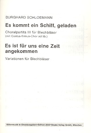 Es kommt ein Schiff geladen  und  Es ist für uns eine Zeit angekommen  für Blechbläser