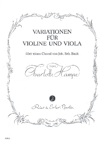 Variationen über einen Choral von J.S. Bach&nbsp;&nbsp;für Violine und Viola&nbsp;&nbsp;Stimmen