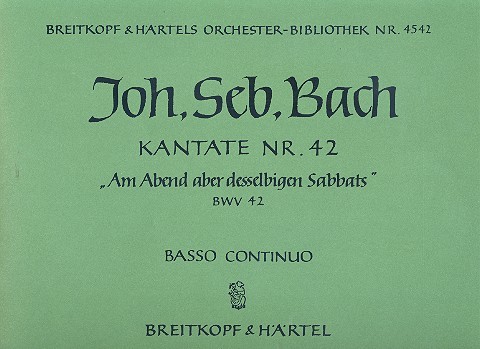 Am Abend aber desselbigen Sabbats  Kantate Nr.42 BWV42  Orgel
