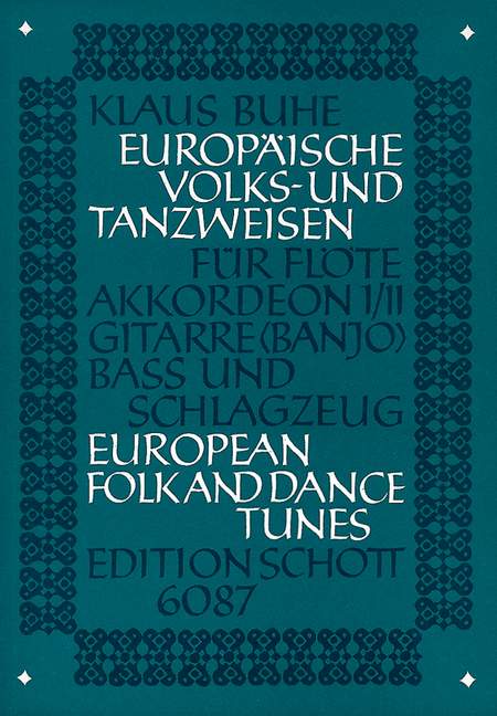 Europäische Volks- und Tanzweisen&nbsp;&nbsp;Für Flöte, Akkordeon 1/2, Gitarre, Bass und Schlagzeug&nbsp;&nbsp;Partitur