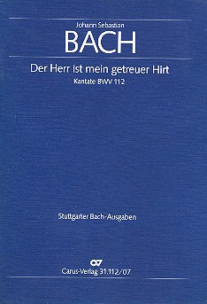 Der Herr ist mein getreuer Hirt&nbsp;&nbsp;Kantate Nr.112 BWV112&nbsp;&nbsp;Studienpartitur (dt/en)