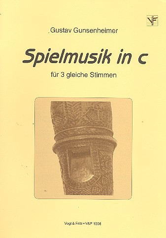 Spielmusik in C für 3 gleiche  Stimmen  Spielpartitur