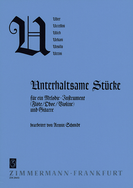 Unterhaltsame Stücke für ein&nbsp;&nbsp;Melodieinstrument (Flöte, Oboe, Violine)&nbsp;&nbsp;und Gitarre
