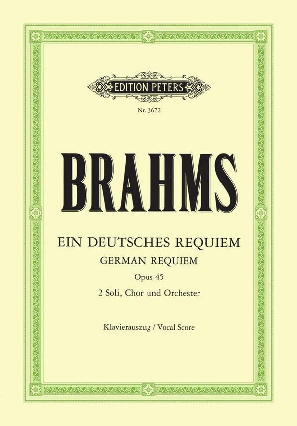 Ein deutsches Requiem op.45&nbsp;&nbsp;für Soli, Chor und Orchester&nbsp;&nbsp;Klavierauszug