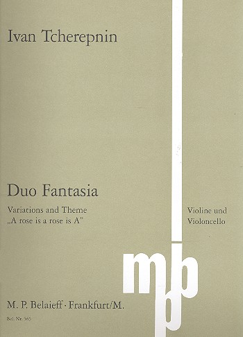 Duo Fantasia - Variationen und Thema 'A rose is a rose is a'  für Violine und Violoncello  