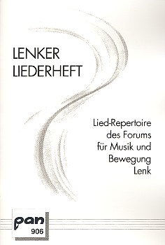 Lenker Liederheft&nbsp;&nbsp;Lied Repertoire des Forums für Musik und Bewegung&nbsp;&nbsp;