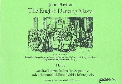 The English Dancing Master Band 2  Leichte Tanzmelodien für Sopranino-  oder Sopranblockflöte (Altblockflöte) solo