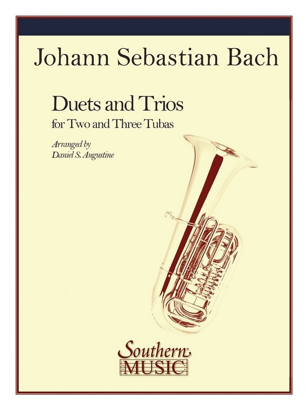 Duets and Trios for 2 and 3 tubas&nbsp;&nbsp;arranged from the works of J.S.Bach&nbsp;&nbsp;