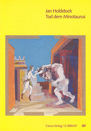 Tod dem Minotaurus Musical für&nbsp;&nbsp;Einzeldarsteller (Sing- und Sprech-&nbsp;&nbsp;stimmen) 1stg. Chor und Klavier