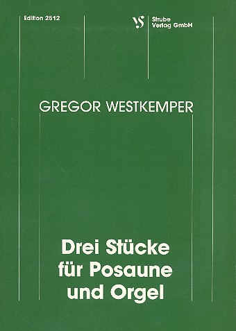 3 Stücke für Posaune und Orgel&nbsp;&nbsp;&nbsp;&nbsp;