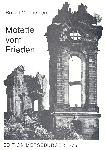 Motette vom Frieden &nbsp;&nbsp;für Soli (SAT) und 8stg. gem Chor a cappella&nbsp;&nbsp;Partitur