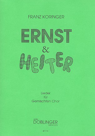 Ernst und heiter Lieder für&nbsp;&nbsp;gem Chor&nbsp;&nbsp;