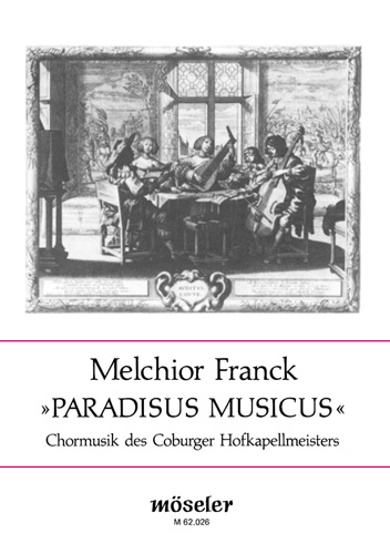 Paradisus musicus&nbsp;&nbsp;für gemischte Stimmen&nbsp;&nbsp;