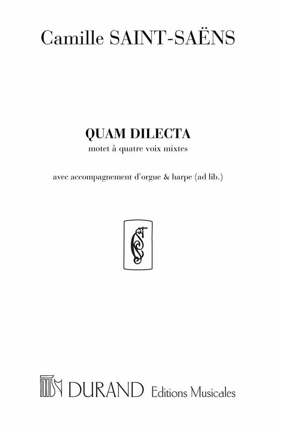 Quam dilecta motet&nbsp;&nbsp;pour 4 voix mixtes (SATB) avec acc. d'orgue ou harpe ad lib.&nbsp;&nbsp;partition