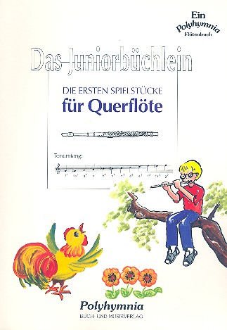 Das Juniorbüchlein Die ersten  Spielstücke für Querflöte  