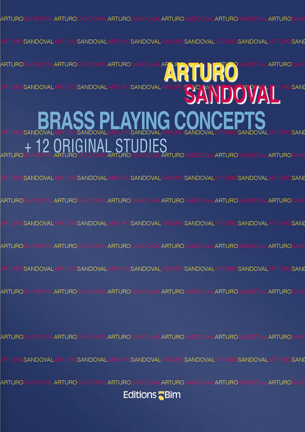 Brass Playing Concepts and 12 original&nbsp;&nbsp;Studies Konzepte zum Blechblas-&nbsp;&nbsp;instrumentenspiel