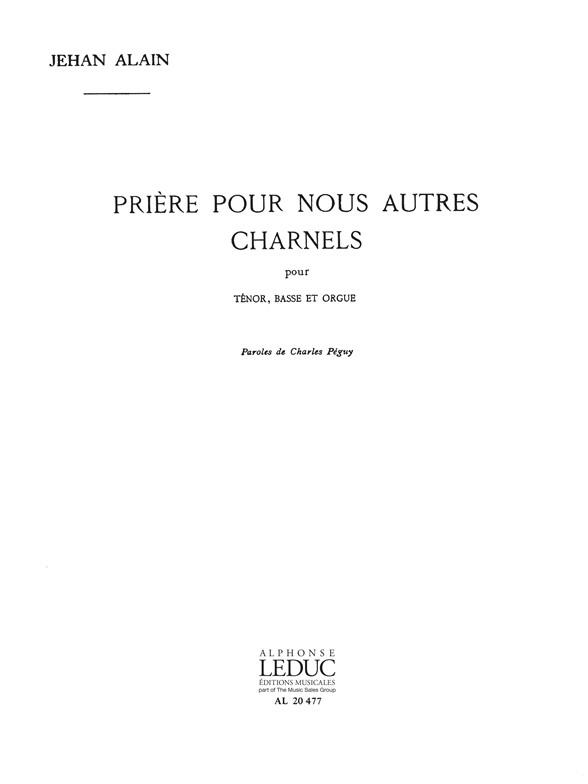 Prière pour nous autres charnels  pour tenor, basse et orgue  