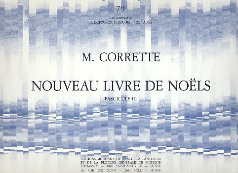 Nouveau livre de Noels vol.3&nbsp;&nbsp;pour orgue&nbsp;&nbsp;Orgue et liturgie 79