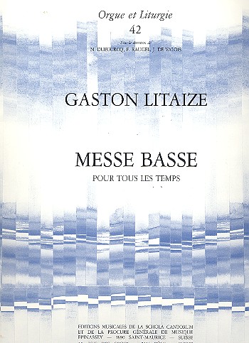 Messe basse pour tous les temps&nbsp;&nbsp;pour orgue&nbsp;&nbsp;