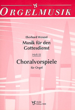 Choralvorspiele  für Orgel  