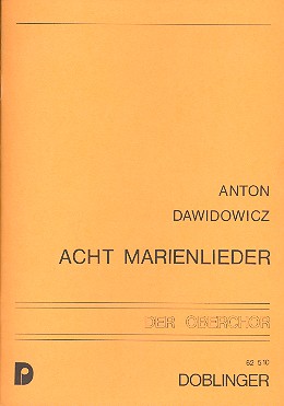 8 Marienlieder für&nbsp;&nbsp;1-4stg. Frauenchor,  Partitur&nbsp;&nbsp;Der Oberchor