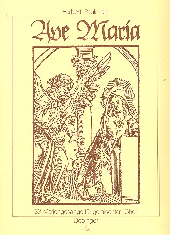 Ave Maria 33 Mariengesänge&nbsp;&nbsp;für gem Chor,  Singpartitur&nbsp;&nbsp;