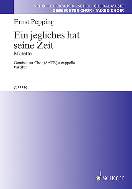 Ein jegliches hat seine Zeit  für gemischten Chor (SATB)  Chorpartitur