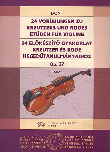24 Vorübungen zu Kreutzers und  Rodes Etüden op.37 für Violine  