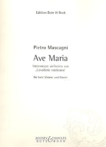 Ave Maria aus 'Cavalleria Rusticana'  für hohe Singstimme und Klavier  