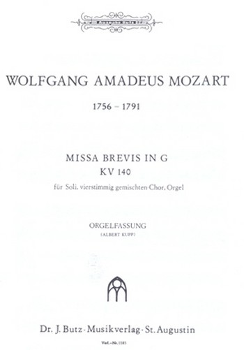 Missa brevis G-Dur KV140&nbsp;&nbsp;für Soli, Chor, Orchester und Orgel&nbsp;&nbsp;Klavierauszug (Orgelfassung)