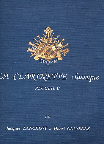 La Clarinette classique vol.C&nbsp;&nbsp;Pièces pour clarinette et piano&nbsp;&nbsp;