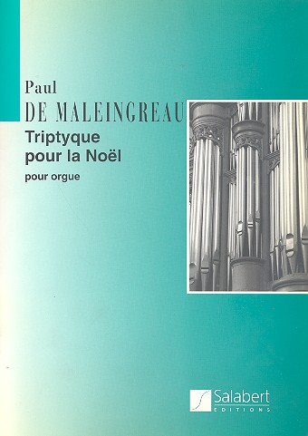 Triptyque pour la Noel&nbsp;&nbsp;pour orgue&nbsp;&nbsp;