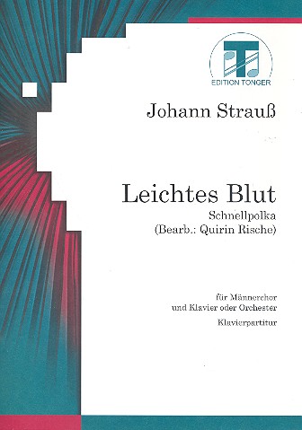 Leichtes Blut Schnellpolka für  Männerchor und Klavier  Partitur (Klavierstimme)