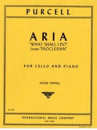 Aria 'What shall I do?'&nbsp;&nbsp;for cello and piano&nbsp;&nbsp;DIOCLESIAN