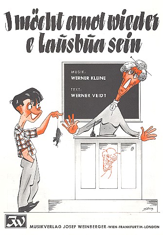 I möcht amol wieder e Lausbua sein  für Gesang und Klavier  