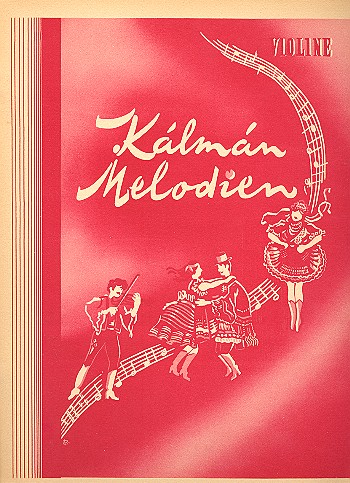 Kálmán-Melodien  für Violine (mit Text)  