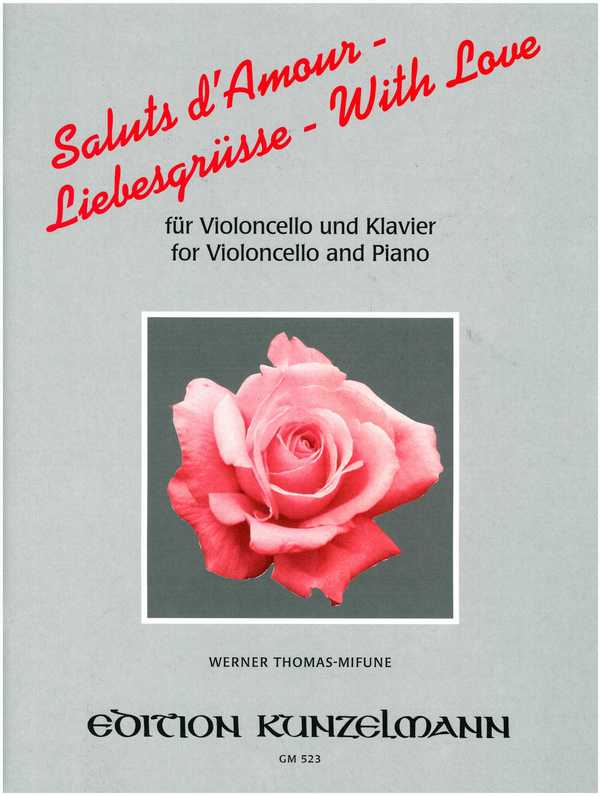 Liebesgrüsse&nbsp;&nbsp;für Violoncello und Klavier&nbsp;&nbsp;