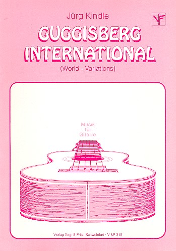 Guggisberg international  für Gitarre  