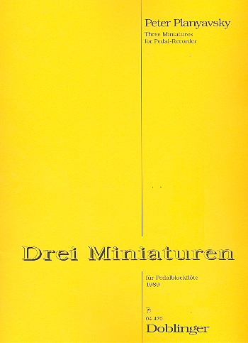 3 Miniaturen für Pedalblockflöte (1-2 Spieler)  (Sopranblockflöte, Altblockflöte und Orgelpedal)  2 Spielpartituren