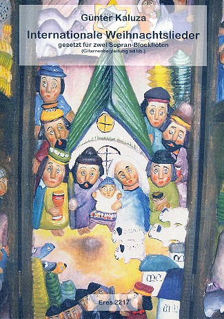 Internationale Weihnachtslieder  für 2 Sopranblockfloeten mit  Gitarrenbegleitung ad lib.
