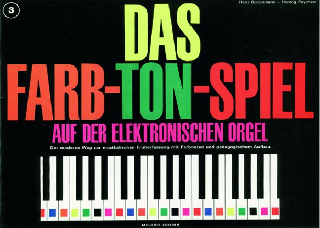 Das Farb-Ton-Spiel Band 3&nbsp;&nbsp;für E-Orgel&nbsp;&nbsp;