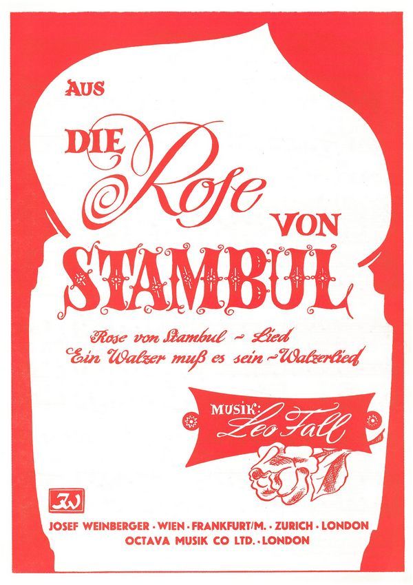 Rose von Stambul und Ein Walzer muss es sein  für Gesang und Klavier  