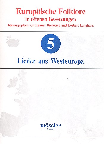 Lieder aus Westeuropa&nbsp;&nbsp;für Frauenchor (Kinderchor ) und Instrumente (Männerstimmen ad lib)&nbsp;&nbsp;Partitur