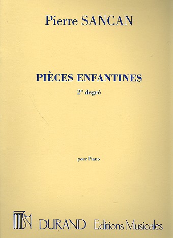 Pièces enfantines 2e degre pour&nbsp;&nbsp;piano&nbsp;&nbsp;