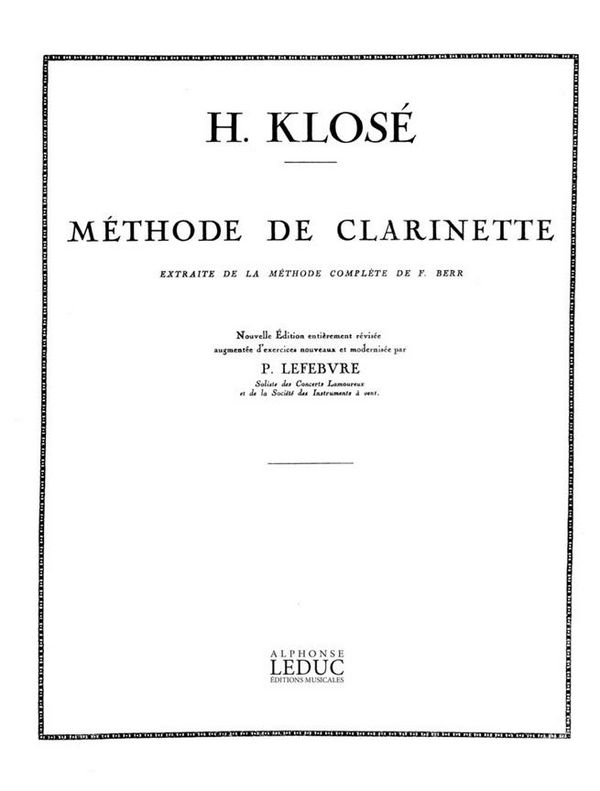 METHODE DE CLARINETTE EXTRAITE DE  LA METHODE COMPLETE DE F. BERR  LEFEBURE, ED.                  XY